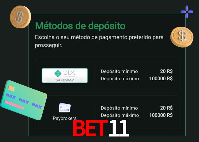 O cassino bet11 oferece uma grande variedade de métodos de pagamento